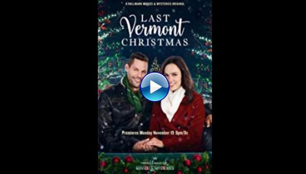 Last Vermont Christmas (2018)