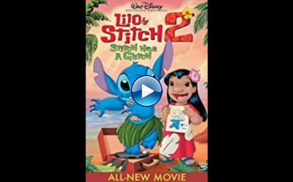 Lilo & Stitch 2: Stitch Has a Glitch (2005)