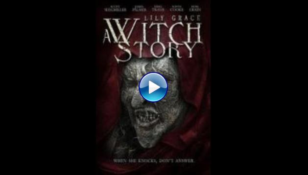 Lily Grace: A Witch Story (2015)
