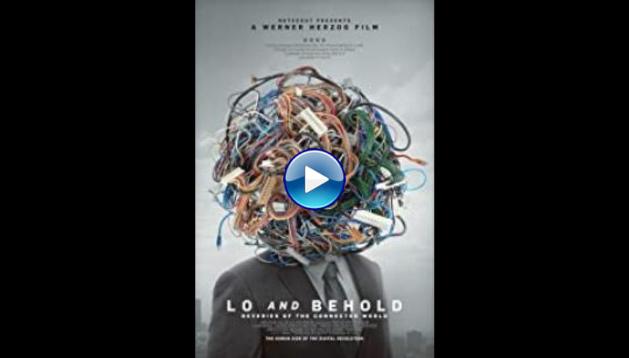 Lo and Behold: Reveries of the Connected World (2016)