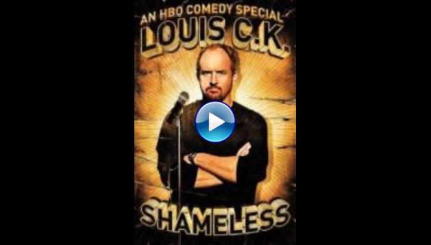 Louis C.K.: Shameless (2007)