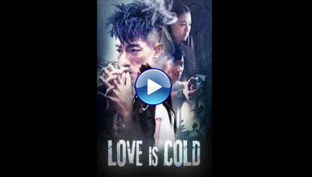 Love Is Cold (2018)