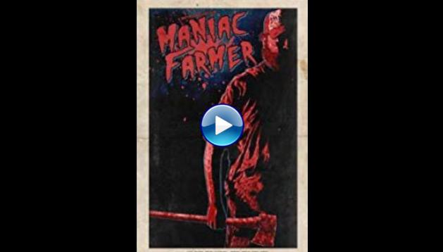 Maniac Farmer (2018)