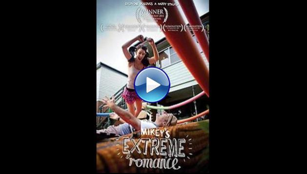 Mikey's Extreme Romance (2011)