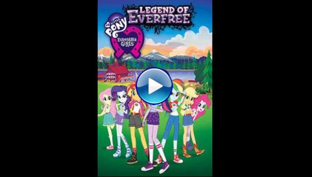 My Little Pony Equestria Girls - Legend of Everfree (2016)