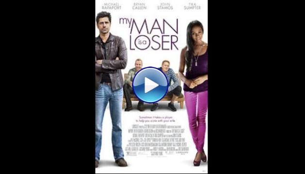 My Man Is a Loser (2014)