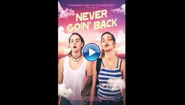 Never Goin' Back (2018)