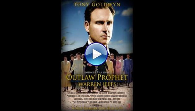 Outlaw Prophet: Warren Jeffs (2014)