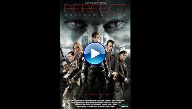 Perfect: Android Rising (2014)