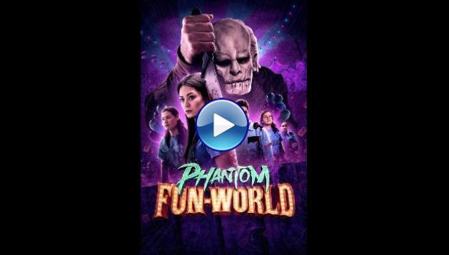 Phantom Fun-World (2023)