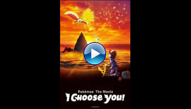 Pok�mon the Movie: I Choose You! (2017)