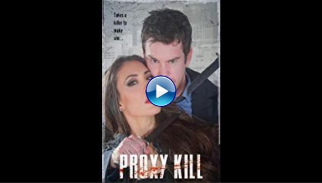 Proxy Kill (2018)