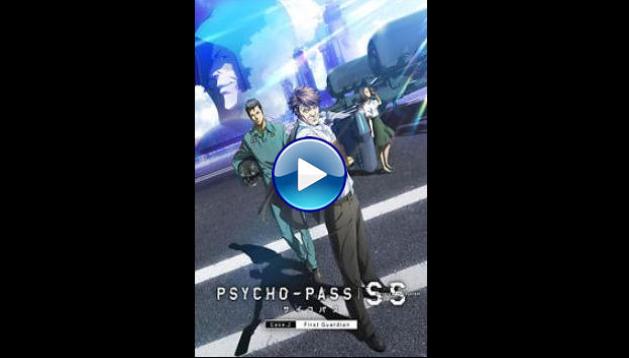 Psycho-Pass: Sinners of the System Case 2 First Guardian (2019)