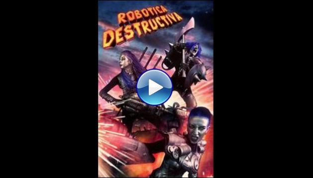 Robotica Destructiva (2023)