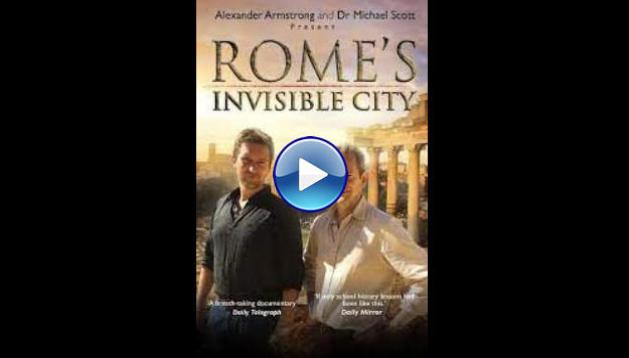 Romes Invisible City (2015)
