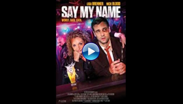 Say My Name (2018)