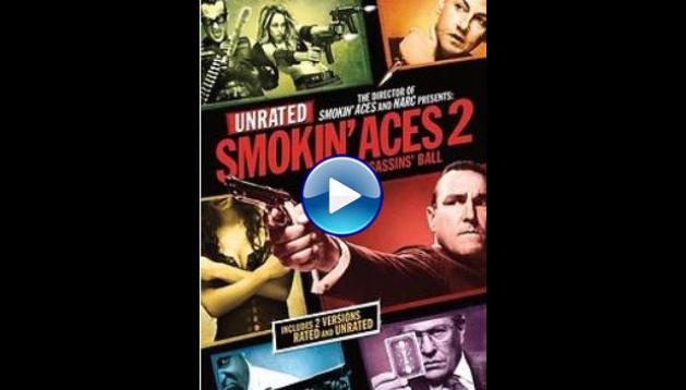 Smokin' Aces 2: Assassins' Ball (2010)