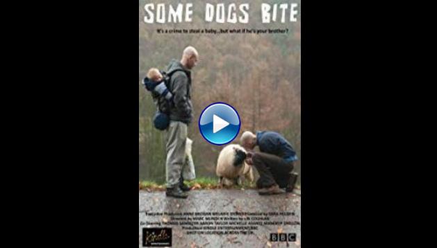 Some Dogs Bite (2010)