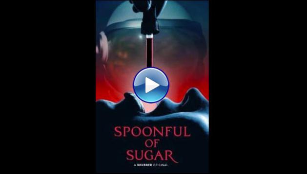 Spoonful of Sugar (2022)