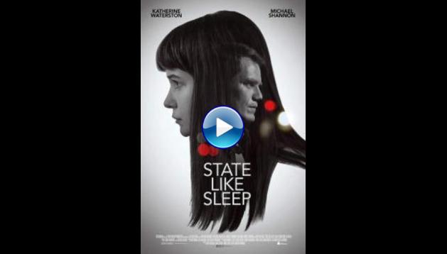 State Like Sleep (2018)