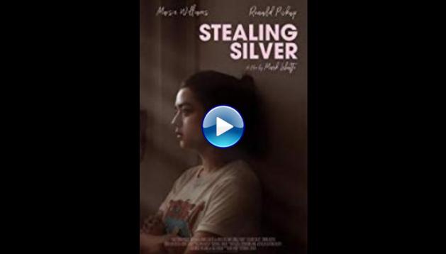 Stealing Silver (2018)