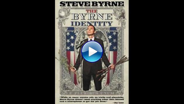 Steve Byrne: The Byrne Identity (2009)