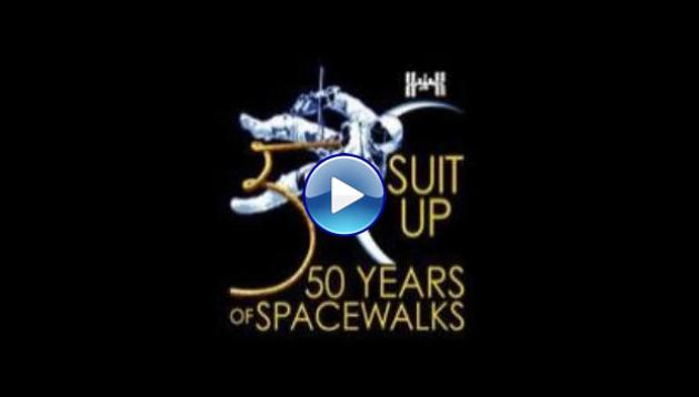 Suit Up: 50 Years of Spacewalks (2015)