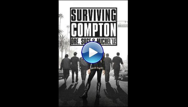 Surviving Compton: Dre, Suge & Michel'le (2016)