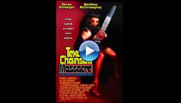 Texas Chainsaw Massacre: The Next Generation (1994)