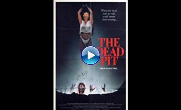 The Dead Pit (1989)