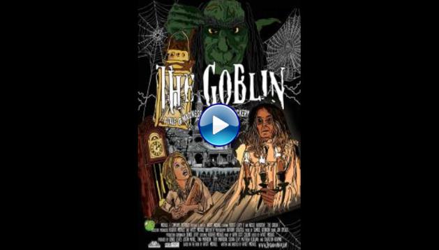 The Goblin (2017)