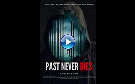 The Past Never Dies - 2019