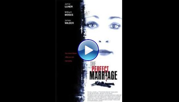 The Perfect Marriage (2006)