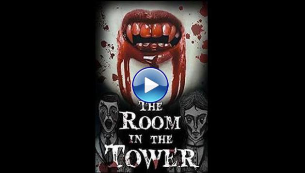 The Room in the Tower (2015)