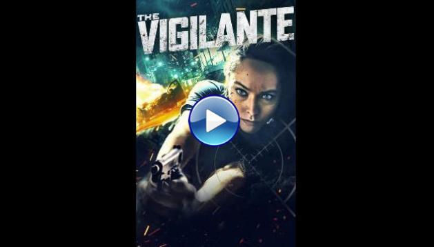 The Vigilante (2023)