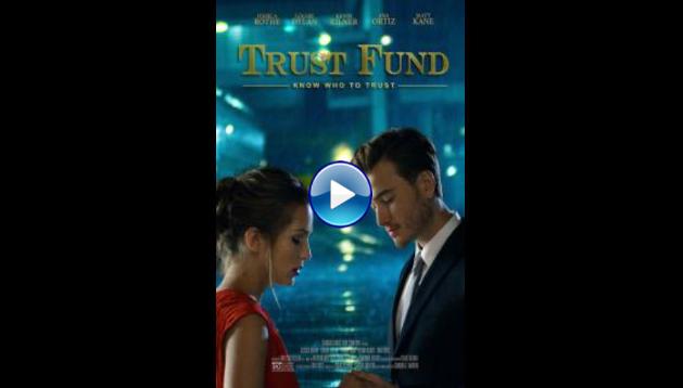 Trust Fund (2017)