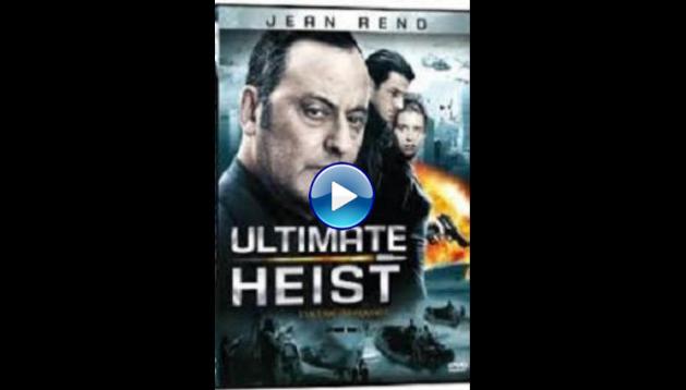 Ultimate Heist (2009)