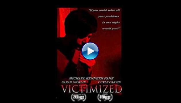 Victimized (2014)