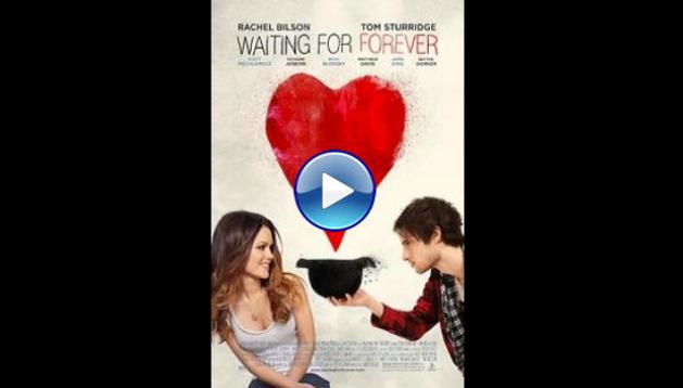 Waiting for Forever (2011)