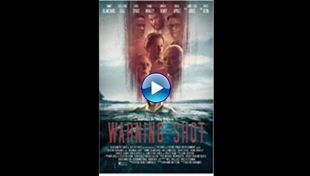Warning Shot (2018)