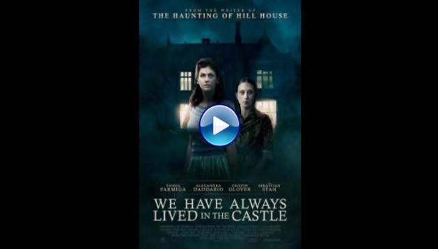 We Have Always Lived in the Castle (2018)