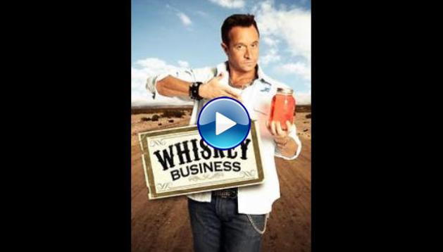 Whiskey Business (2012)