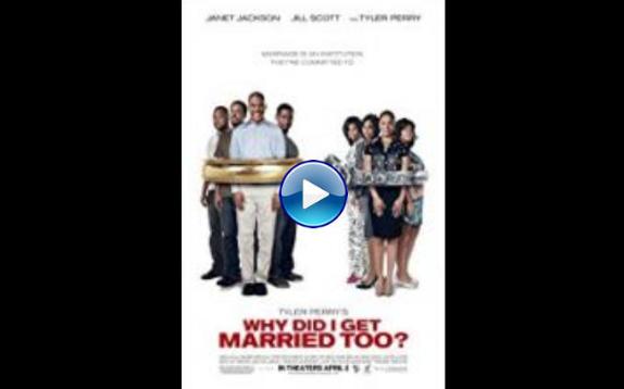 Why Did I Get Married Too? (2010)