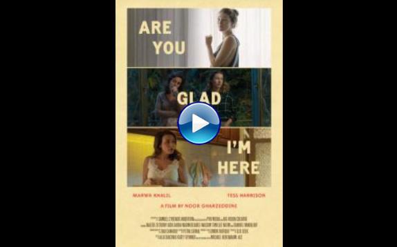 Are You Glad I'm Here (2018)