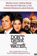 Don't Drink the Water (1994)