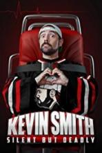 Kevin Smith Silent But Deadly (2018)