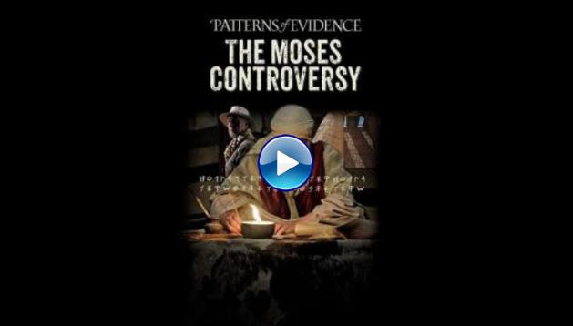 Patterns of Evidence: The Moses Controversy (2019)