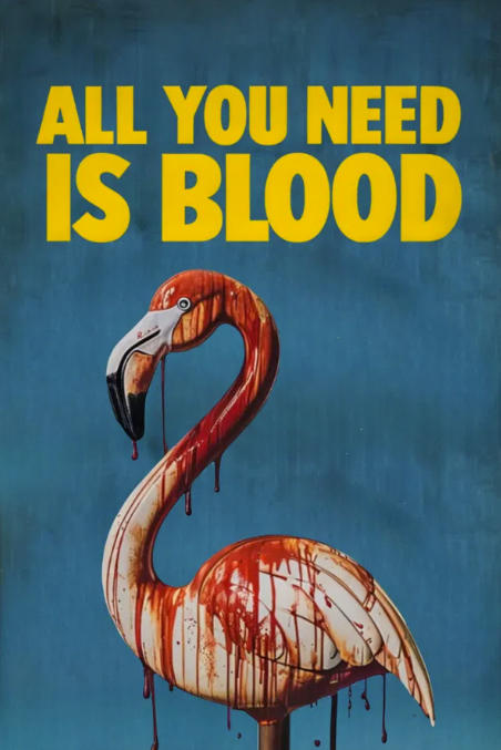All You Need Is Blood