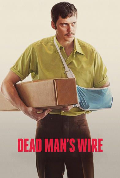 Dead Man's Wire (2025)