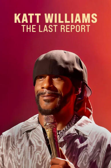 Katt Williams: The Last Report